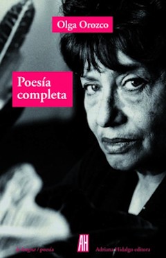 Poesía Completa (Olga Orozco)