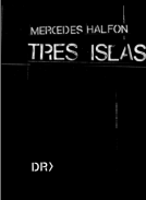 Tres islas - Mercedes Halfon - Determinado Rumor