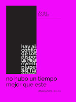 Jonas  Gomez - No hubo un tiempo mejor que este.